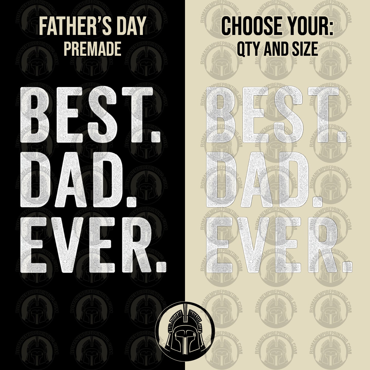 Two versions of 'Best Dad Ever' text on black and beige backgrounds with a logo at the bottom.