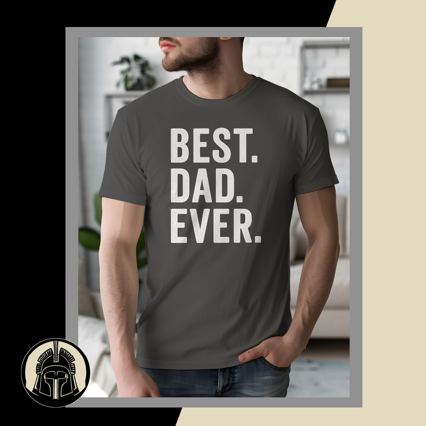 Person wearing a gray t-shirt with 'BEST. DAD. EVER.' text in a casual setting.
