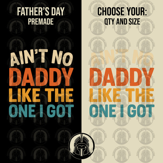 Two Father's Day-themed designs with text 'Ain't no daddy like the one I got' on a black and beige background.