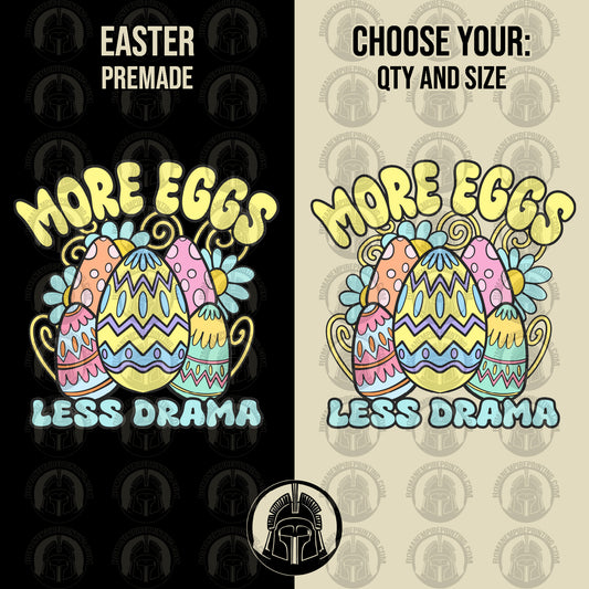 More Eggs Less Drama - Eggs - Bunny - Cartoon - Easter - DTF