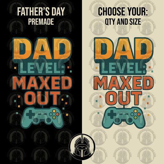 Father's Day t-shirt design with 'Dad Level Maxed Out' text and gaming controller graphic on a black and beige background.