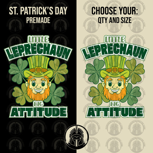 Little Leprechaun Big Attitude - Clover - Lucky - St. Patrick's Day - DTF Transfer