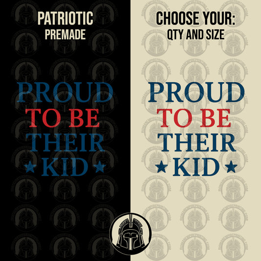 Two versions of a design with text 'Proud to be their kid' in red and blue on black and beige backgrounds.